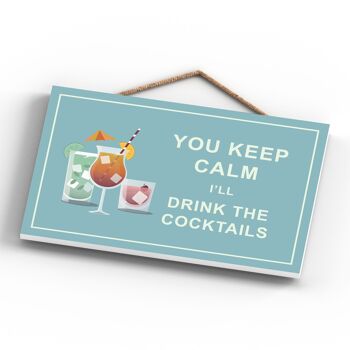 P1283 - Keep Calm Drink Cocktails Comique Plaque en bois à suspendre sur le thème de l'alcool 4