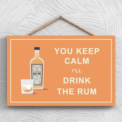 P1288 – Keep Calm Drink Rum Comical Holzschild zum Aufhängen mit Alkoholmotiv
