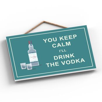 P1289 - Keep Calm Drink Vodka Comique Plaque en bois à suspendre sur le thème de l'alcool 2