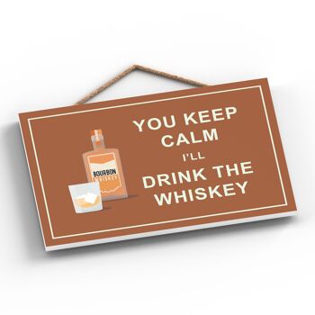 P1290 - Keep Calm Drink Whisky Comique Plaque en bois à suspendre sur le thème de l'alcool 2