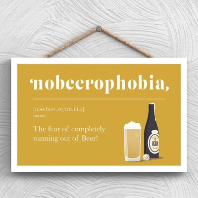 P1293 - Phobie de manquer de bière - Plaque comique en bois à suspendre sur le thème de l'alcool