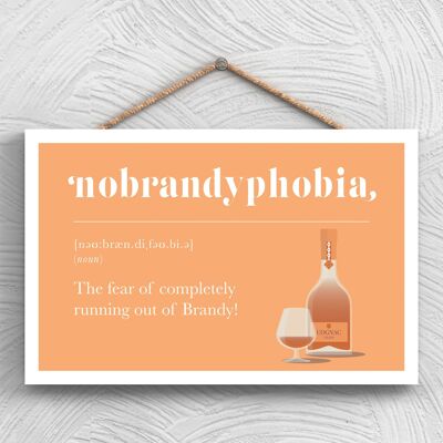 P1294 – Phobie vor dem Auslaufen des Brandys, komische Holztafel zum Aufhängen mit Alkoholmotiv