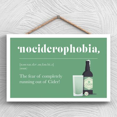 P1296 - Phobia Of Running Out Of Cider Comical Wooden Hanging Alcohol Theme Plaque