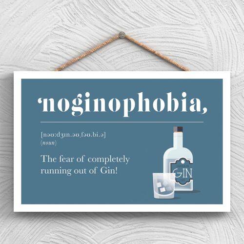 P1298 - Phobia Of Running Out Of Gin Comical Wooden Hanging Alcohol Theme Plaque