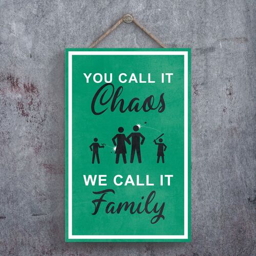 P1306 - You Call It Chaos We Call It Family, Stick People Green Exit Sign On A Hangning Wooden Plaque
