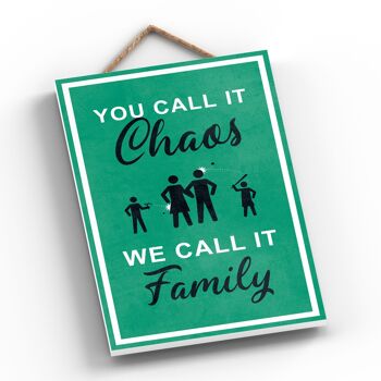 P1306 - You Call It Chaos We Call It Family, Stick People Green Exit Sign On A Hanging Wooden Plaque 2