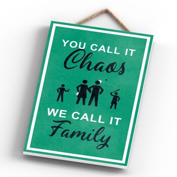 P1306 - You Call It Chaos We Call It Family, Stick People Green Exit Sign On A Hanging Wooden Plaque 4