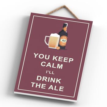 P1312 - Keep Calm Drink Ale Comique Plaque en bois à suspendre sur le thème de l'alcool 4