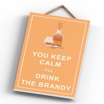 P1314 - Keep Calm Drink Brandy Comique Plaque en bois à suspendre sur le thème de l'alcool 4