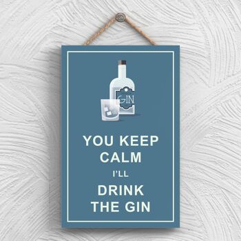 P1318 - Keep Calm Drink Gin Comique Plaque en bois à suspendre sur le thème de l'alcool 1