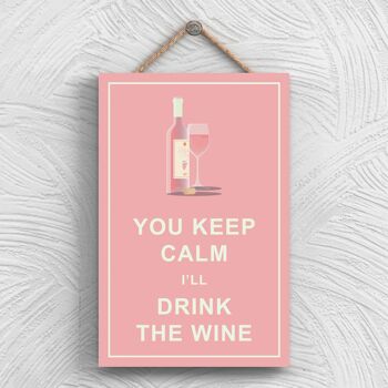 P1321 - Keep Calm Drink Rose Wine Comique Plaque en bois à suspendre sur le thème de l'alcool 1