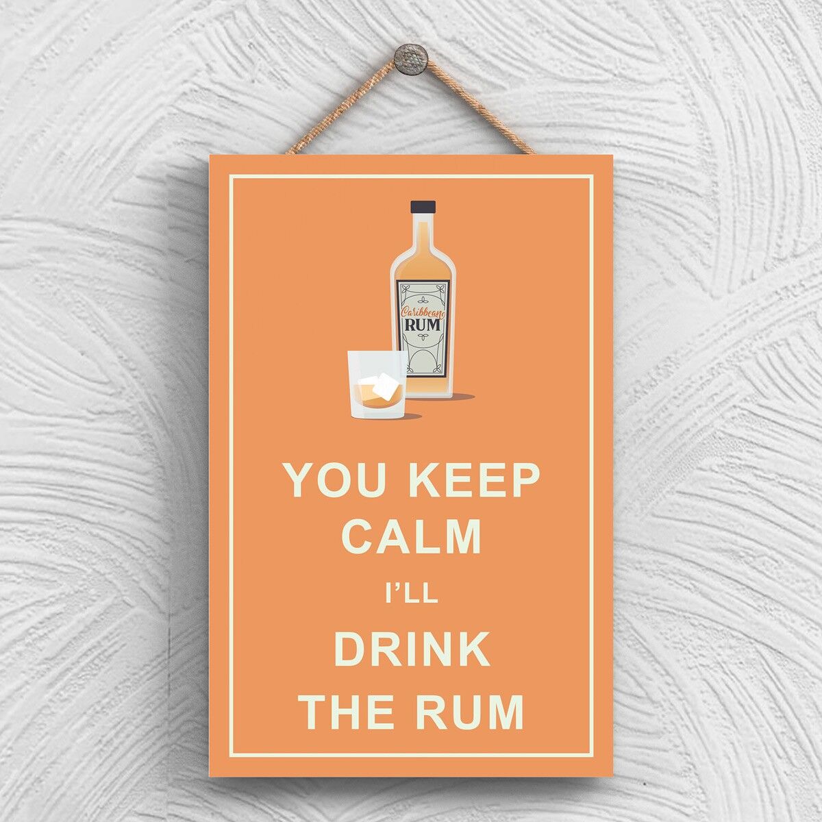 P1322 – Keep Calm Drink Rum Comical Holzschild zum Aufhängen mit Alkoholmotiv