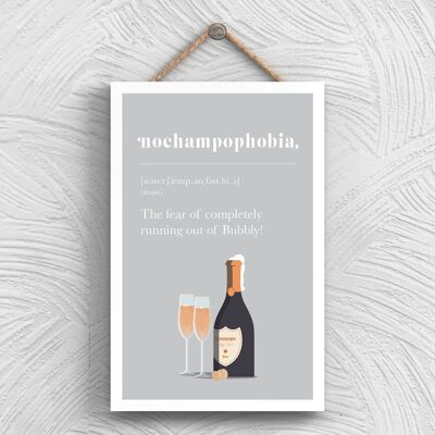 P1329 – Phobie vor dem Auslaufen des Champagners, komisches Holzschild zum Aufhängen mit Alkoholmotiv