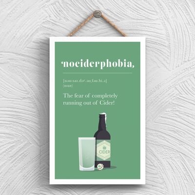 P1330 - Phobia Of Running Out Of Cider Comical Wooden Hanging Alcohol Theme Plaque