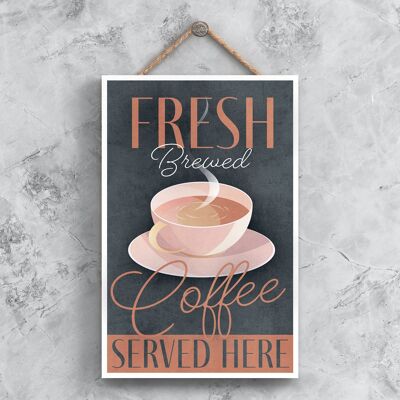 P1350 - Fresh Brewed Coffee Serve Here Kitchen Decorative Hanging Plaque Sign