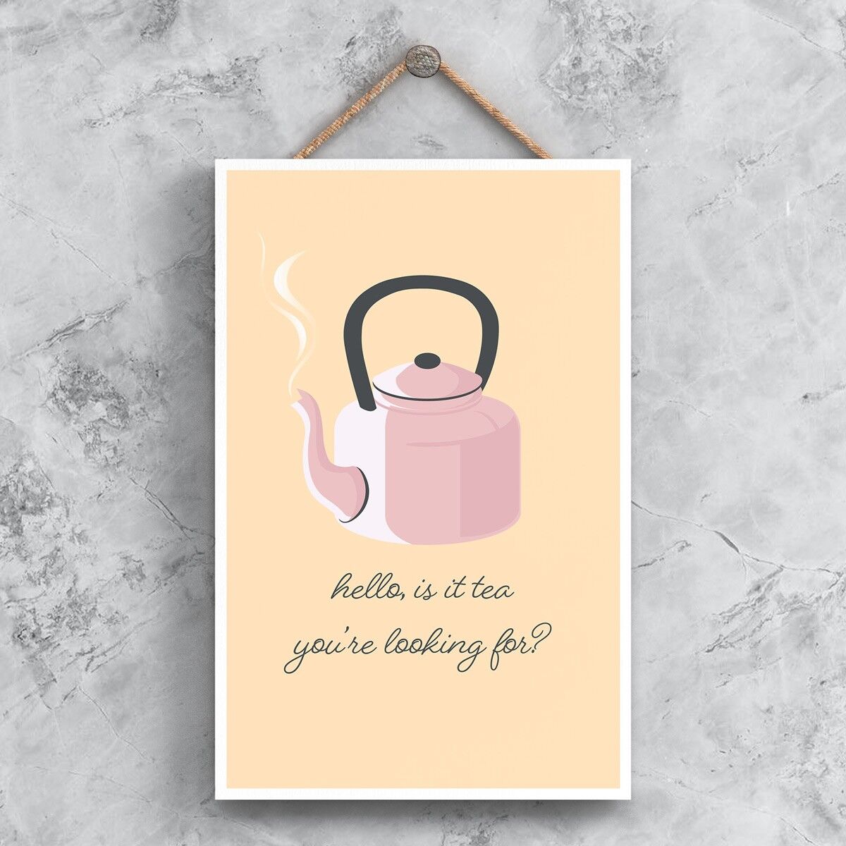 P1351 – Hello Is It Tea You're Searching For Kitchen Dekoratives Schild zum Aufhängen