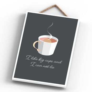 P1352 - I Like Big Cups And I Can Not Lie Kitchen Plaque décorative à suspendre 4