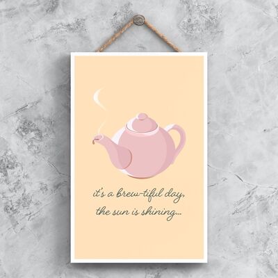 P1353 - It's A Brewtiful Day The Sun Is Shining Kitchen Placa colgante decorativa Letrero