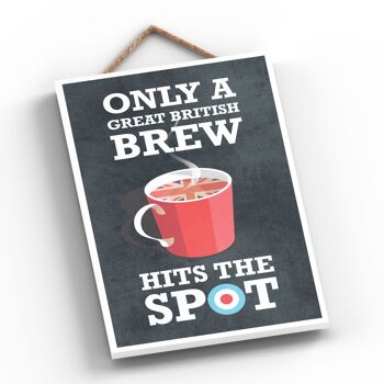 P1354 - Only A Great British Brew Hit'S The Spot Kitchen Plaque décorative à suspendre 2