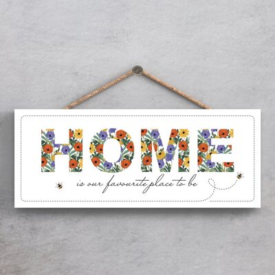 P1366 - Home Is Our Favorite Place To Be Spring Meadow Theme Placa colgante de madera