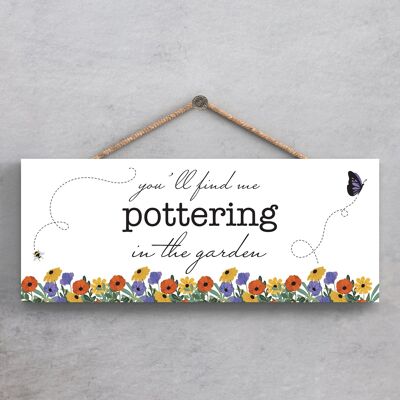 P1371 - You'll Find Me Pottering In The Garden Spring Meadow Theme Placa colgante de madera