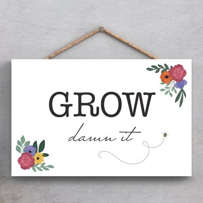 P1379 - Grow Damn It Spring Meadow Theme Wooden Hanging Plaque