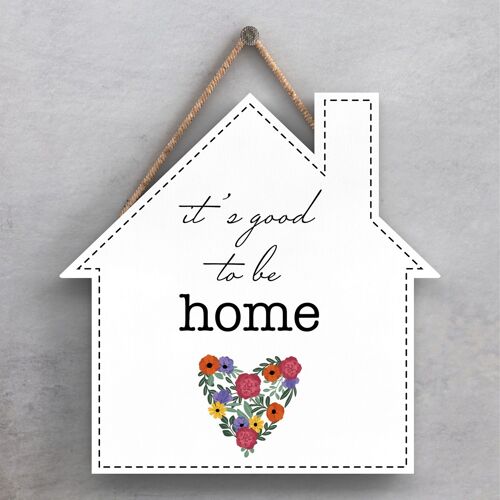 P1386 - Its Good To Be Home Spring Meadow Theme Wooden Hanging Plaque
