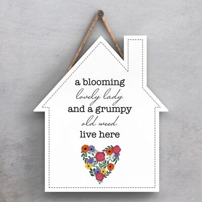 P1393 - A Blooming Lovely Lady And A Grumpy Old Weed Live Here Spring Meadow Theme Wooden Hanging Plaque