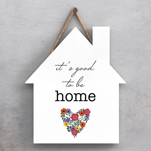 P1396 - Its Good To Be Home Spring Meadow Theme Wooden Hanging Plaque