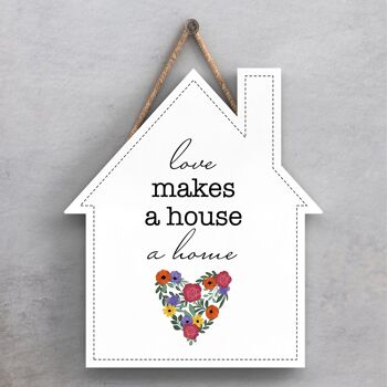 P1397 - Love Makes A House A Home Spring Meadow Plaque à suspendre en bois 1