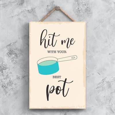 P1483 – Hit Me With Your Best Pot, minimalistische Illustration, Kunstwerk zum Thema Küche, auf einer hängenden Holztafel