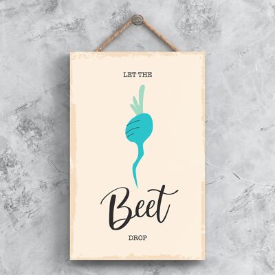 P1489 - Let The Beet Drop Illustration minimaliste sur le thème de la cuisine sur une plaque en bois suspendue