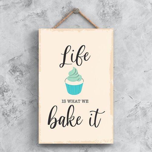 P1492 - Life Is What We Bake It Minimalistic Illustration Kitchen Themed Artwork On A Hanging Wooden Plaque