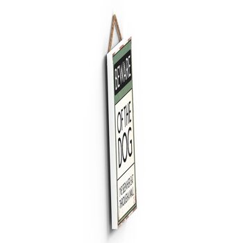 P1518 - Méfiez-vous du signe de typographie de chien imprimé sur une plaque suspendue en bois 3