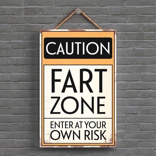 P1530 - Caution Fart Zone Typography Sign Printed Onto A Wooden Hanging Plaque
