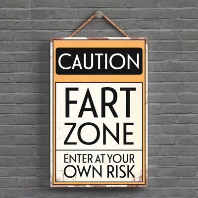 P1530 - Caution Fart Zone Typography Sign Printed Onto A Wooden Hanging Plaque