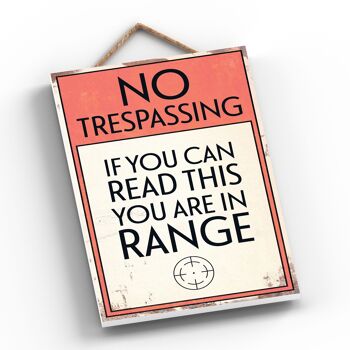 P1556 - Panneau de typographie No Trespassing You Are In Range imprimé sur une plaque à suspendre en bois 2