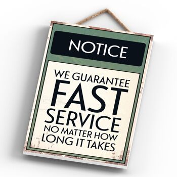P1567 - Notice Guarentee Fast Service Typography Sign Imprimé sur une plaque à suspendre en bois 4