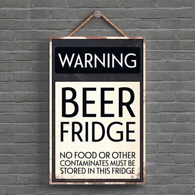 P1580 - Warning Beer Fridge No Food Typography Sign Printed Onto A Wooden Hanging Plaque