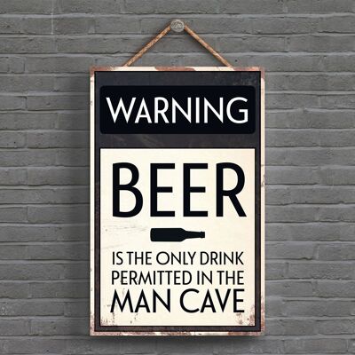 P1581 - Señal tipográfica de advertencia de que solo se permite beber cerveza impresa en una placa colgante de madera
