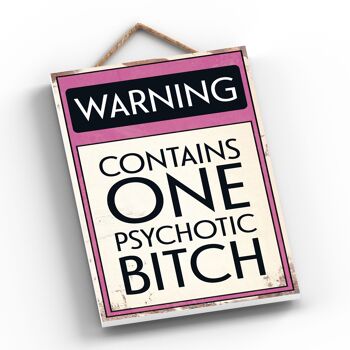 P1584 - L'avertissement contient un signe de typographie de chienne psychotique imprimé sur une plaque à suspendre en bois 2