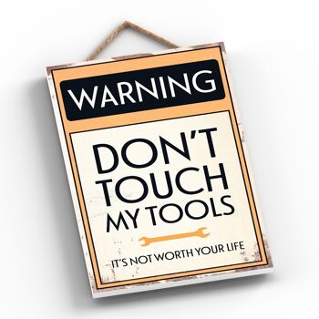 P1588 - Avertissement Don't Touch My Tools Typography Sign Imprimé sur une plaque à suspendre en bois 2