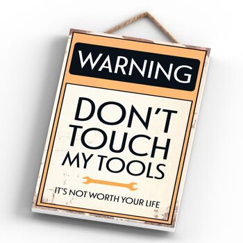 P1588 - Avertissement Don't Touch My Tools Typography Sign Imprimé sur une plaque à suspendre en bois 4