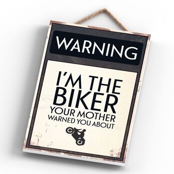 P1595 - Attention, je suis le motard que votre mère vous a averti à propos du signe de typographie imprimé sur une plaque à suspendre en bois 4