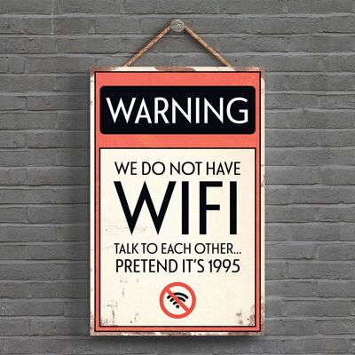 P1601 - Señal tipográfica de advertencia de no wifi impresa en una placa colgante de madera