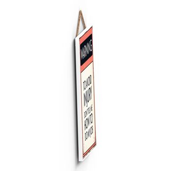 P1609 - Avertissement pour éviter les blessures Don't Tell Me How To Do My Job Typography Sign Imprimé sur une plaque à suspendre en bois 2