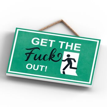 P1652 - Get The Fuck Out, Stick Man Green Exit Sign On A Hanging Wooden Plaque 4