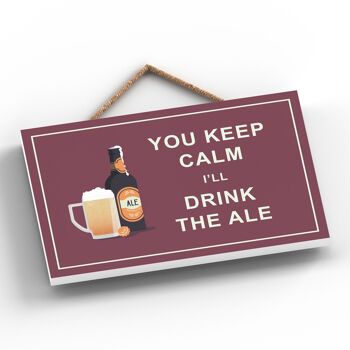 P1659 - Keep Calm Drink Ale Comique Plaque en bois à suspendre sur le thème de l'alcool 2