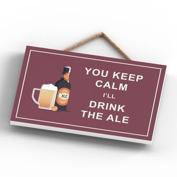 P1659 - Keep Calm Drink Ale Comique Plaque en bois à suspendre sur le thème de l'alcool 4