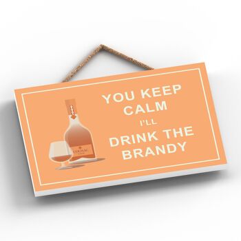 P1661 - Keep Calm Drink Brandy Comique Plaque en bois à suspendre sur le thème de l'alcool 2